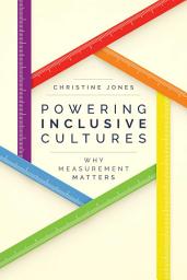 Icon image Powering Inclusive Cultures: Why Measurement Matters