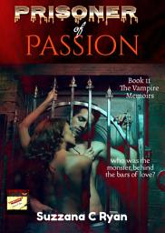 Icon image Prisoner of Passion: The Vampire Memoirs Book 11