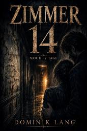 Icon image Zimmer 14: Du hast 17 Tage Zeit