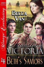 Icon image Passion, Victoria 4: Beth's Saviors