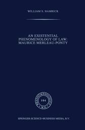 Icon image Phaenomenologica: An Existential Phenomenology of Law: Maurice Merleau-Ponty