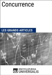 Icon image Concurrence: Les Grands Articles d'Universalis