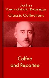 Icon image Coffee and Repartee: Bangs Classic Collection