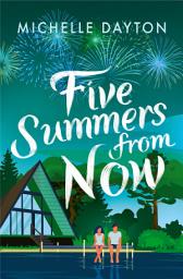 Icon image Five Summers from Now