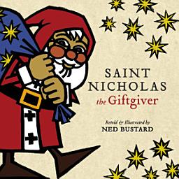 Icon image Saint Nicholas the Giftgiver (Read-aloud): The History and Legends of the Real Santa Claus Read-Along Ebook with Audio Narration