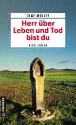 Icon image Herr über Leben und Tod bist du: Eifel-Krimi
