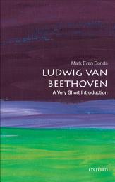 Icon image Ludwig van Beethoven: A Very Short Introduction
