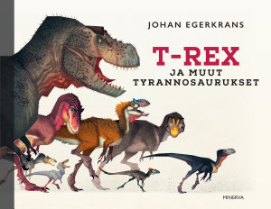 Icon image T-Rex ja muut tyrannosaurukset