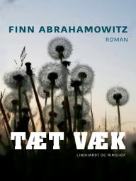 Icon image Tæt væk