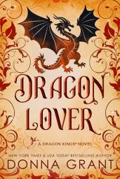 Icon image Dragon Lover: A Dragon Kings Novel