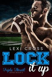 Icon image Lock It Up: A Bad Boy Sports Romance