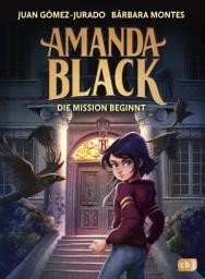 Icon image Amanda Black – Die Mission beginnt: Der erste mysteriöse Fall der Schatzjägerin! Für Kinder ab 9 Jahren