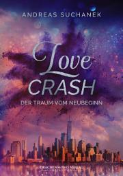 Icon image Love Crash: Der Traum vom Neubeginn