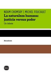Icon image La naturaleza humana: justicia versus poder: Un debate