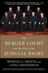 Icon image The Burger Court and the Rise of the Judicial Right