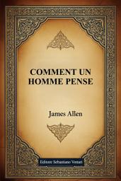 Icon image COMMENT UN HOMME PENSE
