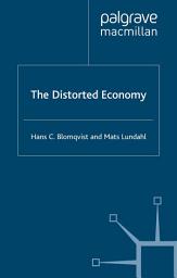 Icon image The Distorted Economy