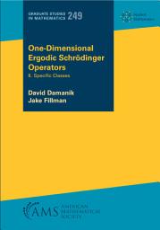 Icon image One-Dimensional Ergodic Schrödinger Operators: II. Specific Classes