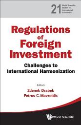Icon image Regulation of Foreign Investment: Challenges to International Harmonization