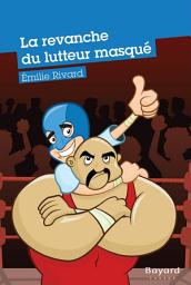 Icon image La revanche du lutteur masqué