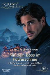 Icon image Love & Millions: Mit dem Boss im Pulverschnee