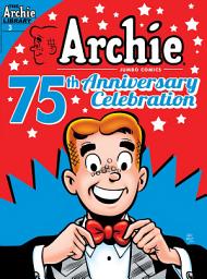 Icon image Archie 75th Anniversary Digest: Archie 75th Anniversary Digest #3