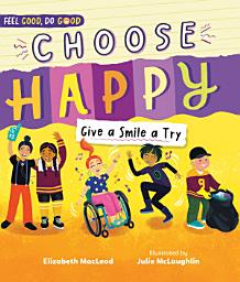 Icon image Choose Happy: Give a Smile a Try