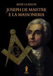 Icon image Joseph De Maistre e la Massoneria