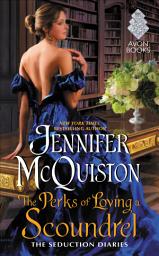 Icon image The Perks of Loving a Scoundrel