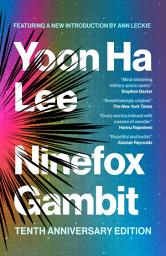 Icon image Ninefox Gambit: Tenth Anniversary Edition, Edition 2