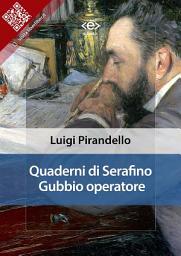 Icon image Quaderni di Serafino Gubbio operatore