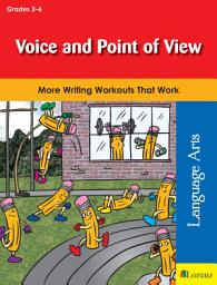 Icon image Voice and Point of View: More Writing Workouts That Work