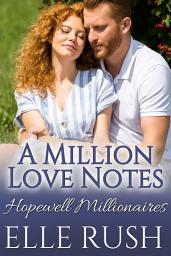 Icon image A Million Love Notes: A Hopewell Millionaires Sweet Romance