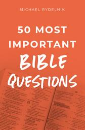 Icon image 50 Most Important Bible Questions