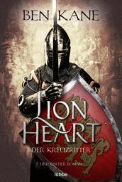 Icon image Lionheart – Der Kreuzritter: Historischer Roman