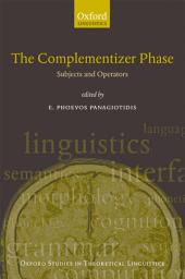 Icon image The Complementizer Phase: Subjects and Operators