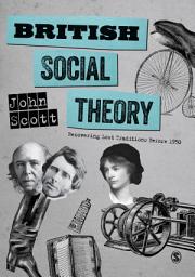 Icon image British Social Theory: Recovering Lost Traditions before 1950