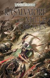 Icon image Les Lames du Chasseur, T1 : Les Mille Orques