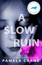 Icon image A Slow Ruin: A Psychological Thriller