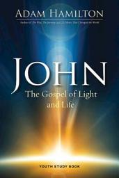 Icon image John Youth Study Book: The Gospel of Light and Life
