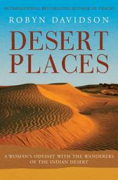 Icon image Desert Places: A Woman's Odyssey with the Wanderers of the Indian Desert