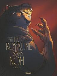 Icon image Le royaume sans nom: Acte I