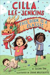 Icon image Cilla Lee-Jenkins: This Book Is a Classic