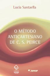 Icon image O método anticartesiano de C. S. Peirce