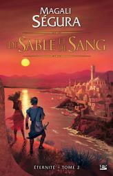 Icon image Éternité, T2 : De sable et de sang