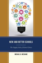 Icon image New and Better Schools: The Supply Side of School Choice