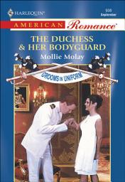 Icon image The Duchess & Her Bodyguard