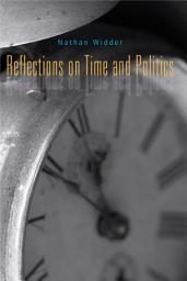Icon image Reflections on Time and Politics