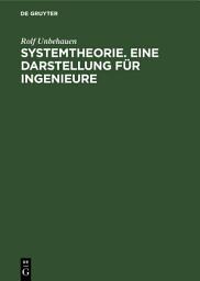 Icon image Systemtheorie. Eine Darstellung für Ingenieure: Ausgabe 3