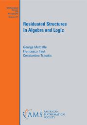 Icon image Residuated Structures in Algebra and Logic